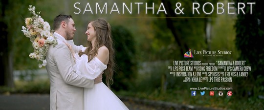 Samantha and Robert Wedding Highlight